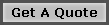 Get A Quote